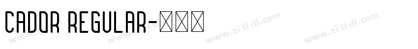Cador Regular字体转换